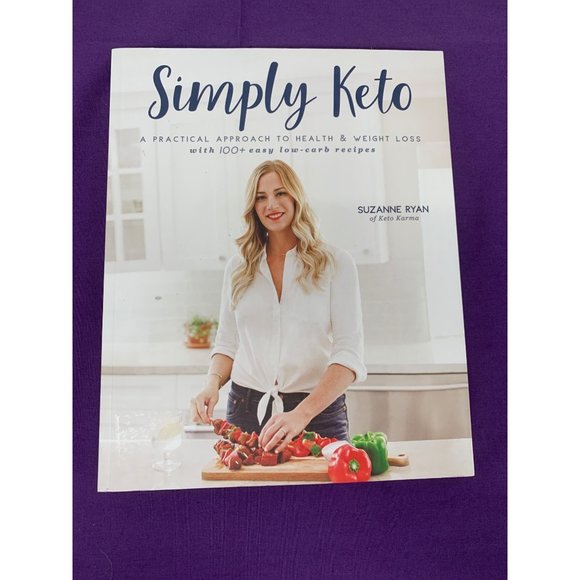 Simply Keto by Suzanne Ryan a Practical Approach to Health and Weight Loss Hundr - Picture 1 of 11